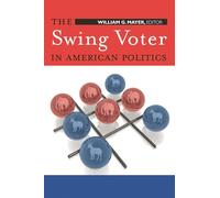The Swing Voter in American Politics