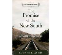 The Promise of the New South: Life After Reconstruction - Paperback NEW Ayers, E