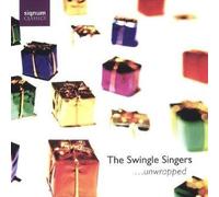 The Swingle Singers - ...unwrapped