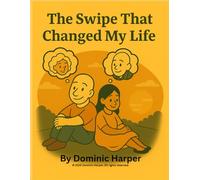 The Swipe That Change My Life