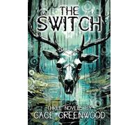 The Switch: Three Novels
