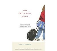 The Switching Hour: Kids of Divorce Say Good-Bye Again