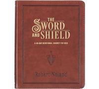 The Sword and Shield a 40 Day Devotional for Men, Vegan Leather