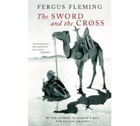 The Sword and the Cross: Two Men and an Empire of Sand