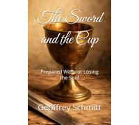 The Sword and the Cup: Prepared Without Losing the Soul