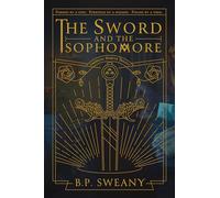 The Sword and the Sophomore (Volume 1)
