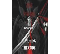The Sword: Honoring The Code: 1