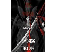 The Sword: Honoring The Code: 1