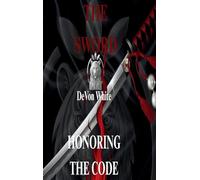 The Sword: Honoring The Code: 1