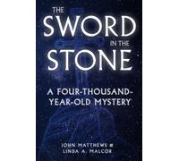 The Sword in the Stone : A Four-thousand-year-old Mystery
