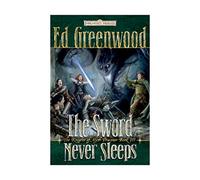 The Sword Never Sleeps: Bk. 3 (The Knights of Myth Drannor)