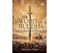 The Sword of Buddha: The Guardians of Dharma