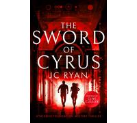The Sword of Cyrus : A thriller