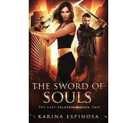 The Sword of Souls: An Urban Fantasy Novel: 2 (The Last Valkyrie)