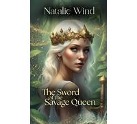 The Sword of the Savage Queen: 1 (Naluvian Chronicles)
