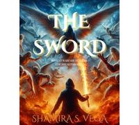 The Sword: Potent Warfare Prayers for Breakthrough