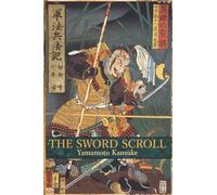 The Sword Scroll: Gunpo Heiho Ki: Kenjutsu no Maki