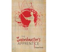 The Swordmaster's Apprentice: or How a Broken Nose, a Shaman's Brew and a Little Light Dusting May Point the Way to Enlightenment