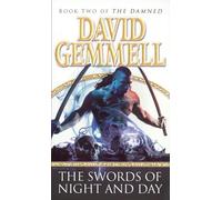 The Swords Of Night And Day: An awesome tale of swords and sorcery, heroes and villains from the master of heroic fantasy