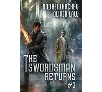 The Swordsman Returns (Book 3): A Portal Progression Fantasy Adventure Series