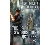 The Swordsman Returns (Book 3): A Portal Progression Fantasy Adventure Series