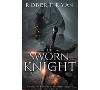 The Sworn Knight: 4 (The Kingshield Series)