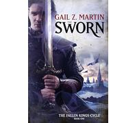 The Sworn: The Fallen Kings Cycle: Book One