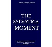 The Sylvatica Moment (The Sylvatica Principle)