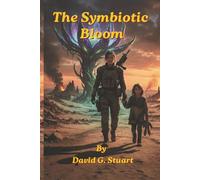 The Symbiotic Bloom: Echoes of War: 2 (The Gaia Trilogy)
