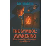 THE SYMBOL: AWAKENING