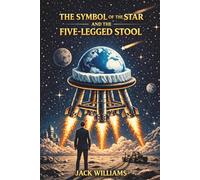 The Symbol of the Star and the Five-Legged Stool: A journey through symbols, experiences, and practical wisdom