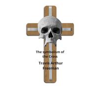 The Symbolism of the Cross