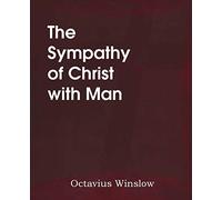 The Sympathy of Christ with Man