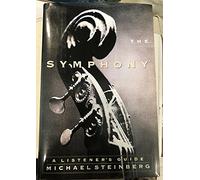 The Symphony: A Listener's Guide