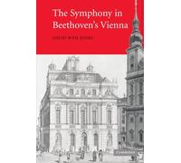 The Symphony in Beethoven's Vienna