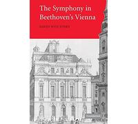 The Symphony in Beethoven's Vienna