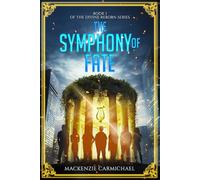 The Symphony of Fate: 1 (The Divine Reborn Series)