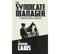 The Syndicate Manager: A British horseracing thriller