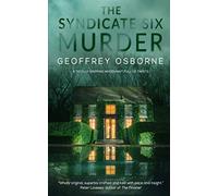 THE SYNDICATE SIX MURDER a totally gripping whodunnit full of twists