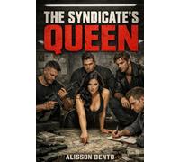The Syndicate's Queen: A Why Choose Dark Mafia Romance (Bloodline Obsession)