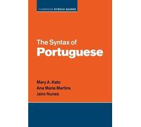 The Syntax of Portuguese (Cambridge Syntax Guides)