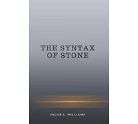 THE SYNTAX OF STONE
