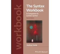 The Syntax Workbook: A Companion to Carnie's Syntax, 2nd Edition (Introducing Linguistics)