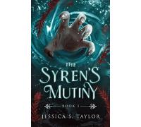 The Syren's Mutiny: 1 (Seas of Caladhan)