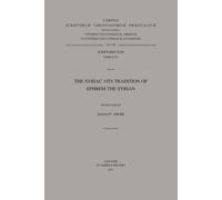 The Syriac «Vita» Tradition of Ephrem the Syrian: V.: 630 (Corpus Scriptorum Christianorum Orientalium)