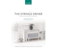 The Syringe Driver: Continuous Subcutaneous Infusions in Palliative Care