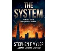 The System: 1 (Matt Murray Mysteries)