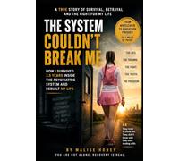 The system couldn’t break me