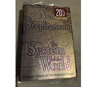 The System of the World: 3 (Baroque Cycle)