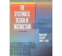 The Systematic Design of Instruction